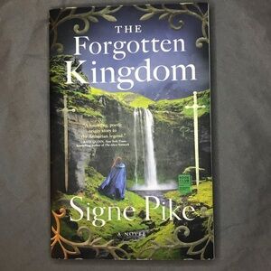 The Forgotten Kingdom Signe Pike / The Lost Queen Trilogy Book 2
